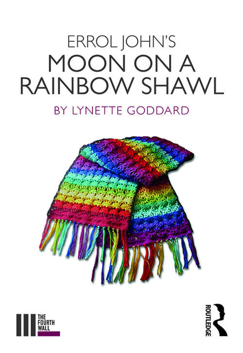 Book cover of Errol John's Moon on a Rainbow Shawl (The Fourth Wall)