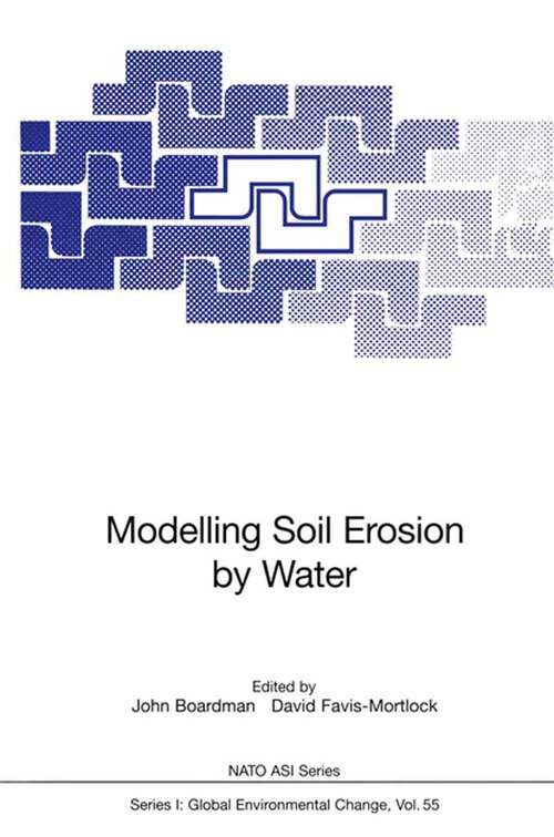 Book cover of Modelling Soil Erosion by Water (1998) (Nato ASI Subseries I: #55)