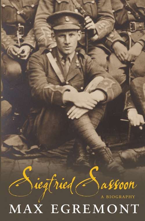 Book cover of Siegfried Sassoon: A Biography