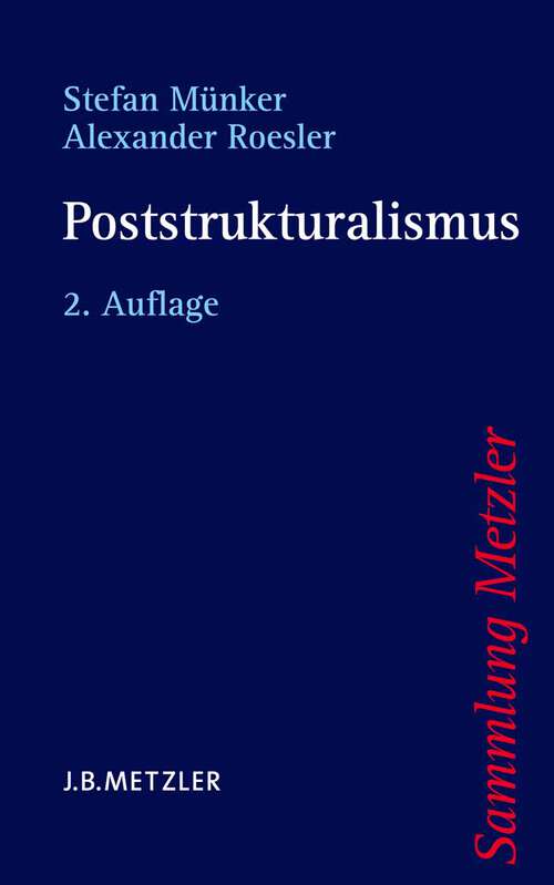 Book cover of Poststrukturalismus (2. Aufl. 2012) (Sammlung Metzler)