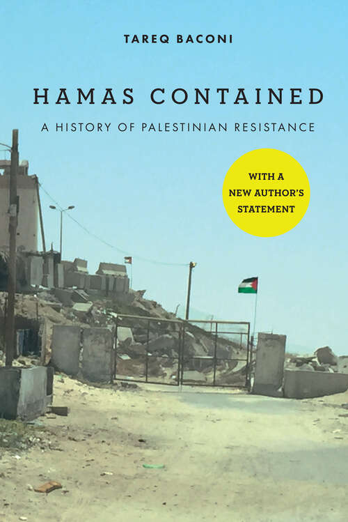 Book cover of Hamas Contained: The Rise and Pacification of Palestinian Resistance (Stanford Studies in Middle Eastern and Islamic Societies and Cultures)