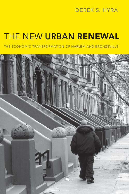 Book cover of The New Urban Renewal: The Economic Transformation of Harlem and Bronzeville (2)