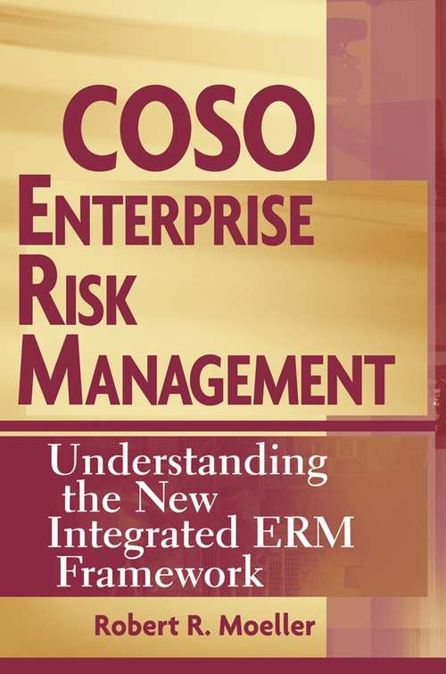 Book cover of COSO Enterprise Risk Management: Understanding the New Integrated ERM Framework