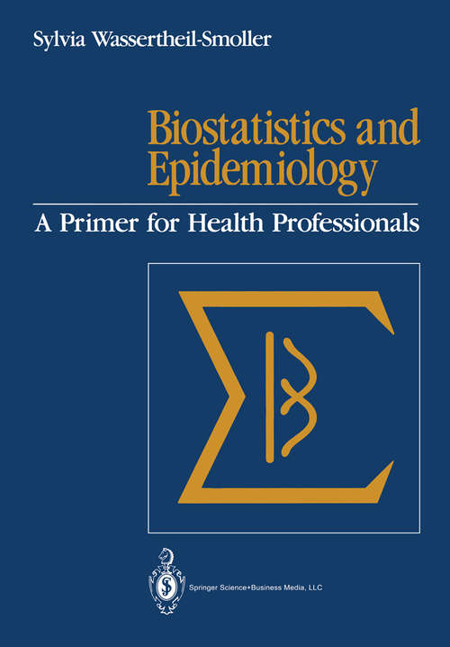 Book cover of Biostatistics and Epidemiology: A Primer for Health Professionals (1990)