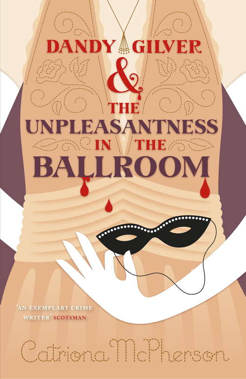 Book cover of Dandy Gilver and the Unpleasantness in the Ballroom (Dandy Gilver #10)