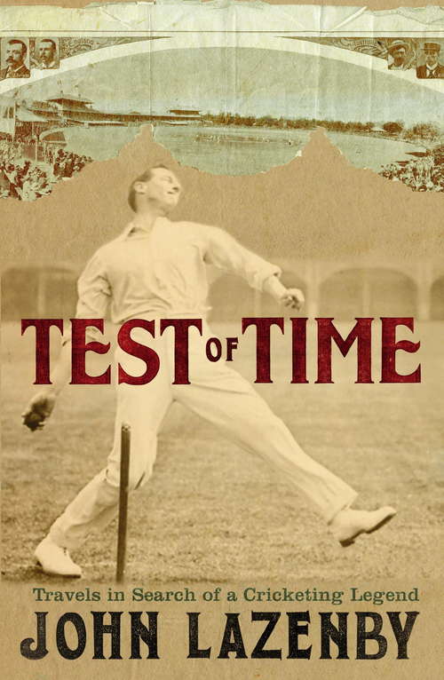 Book cover of Test of Time: Travels In Search Of A Cricketing Legend