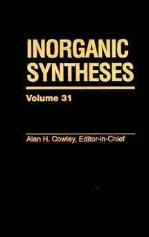 Book cover of Inorganic Syntheses (Volume 31) (Inorganic Syntheses #31)