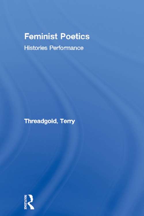 Book cover of Feminist Poetics: Performance, Histories