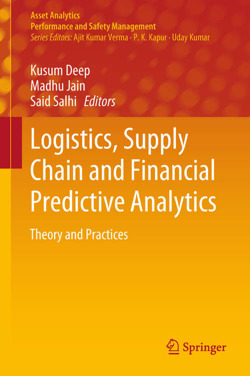 Book cover of Logistics, Supply Chain and Financial Predictive Analytics: Theory and Practices (Asset Analytics)