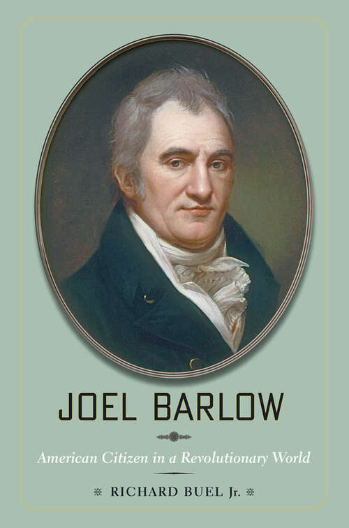 Book cover of Joel Barlow: American Citizen in a Revolutionary World