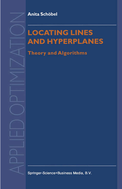 Book cover of Locating Lines and Hyperplanes: Theory and Algorithms (1999) (Applied Optimization #25)