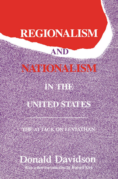 Book cover of Regionalism and Nationalism in the United States: The Attack on "Leviathan"