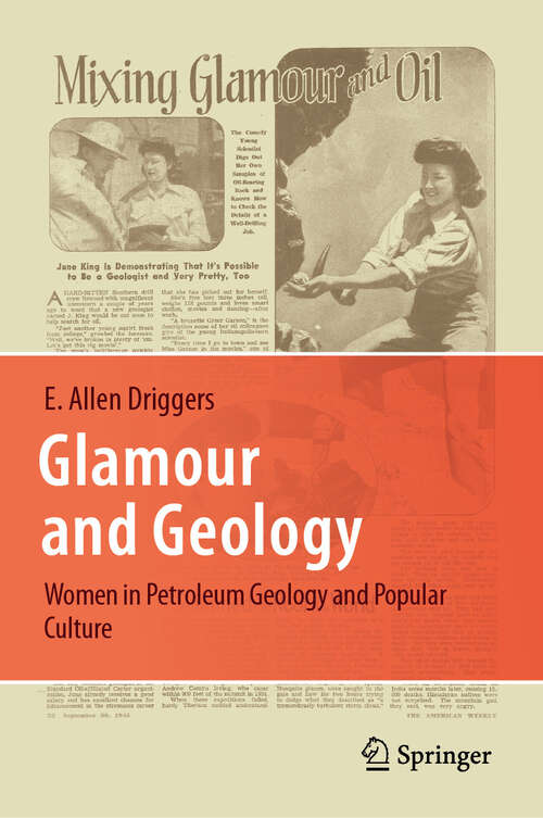 Book cover of Glamour and Geology: Women in Petroleum Geology and Popular Culture (2024)