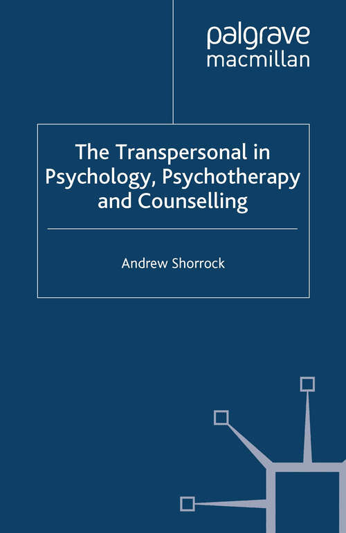 Book cover of The Transpersonal in Psychology, Psychotherapy and Counselling (2008)