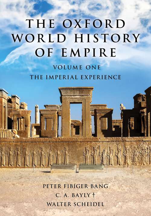 Book cover of The Oxford World History of Empire: Volume One: The Imperial Experience