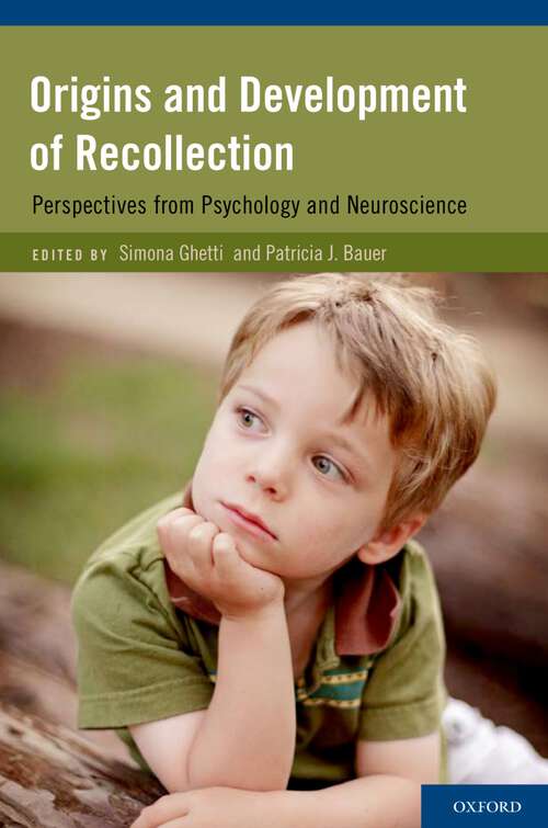 Book cover of Origins and Development of Recollection: Perspectives from Psychology and Neuroscience