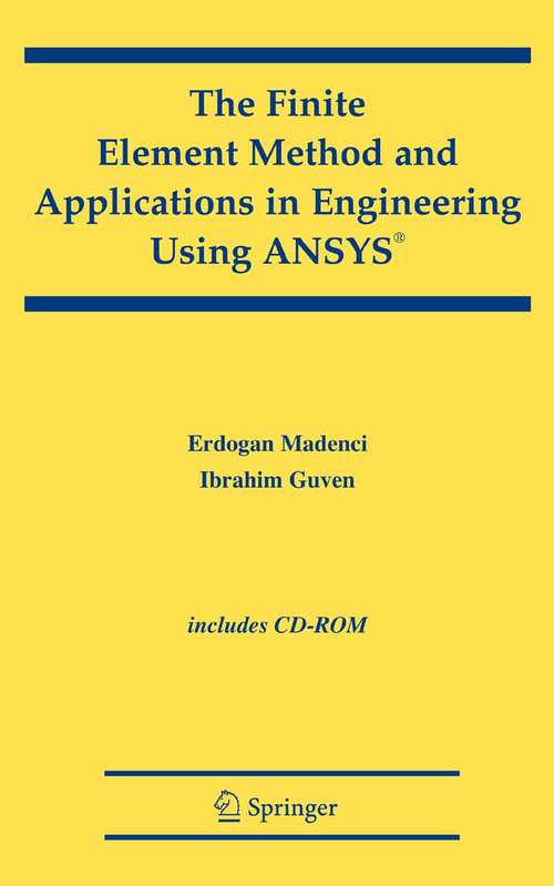 Book cover of The Finite Element Method and Applications in Engineering Using ANSYS® (2006)