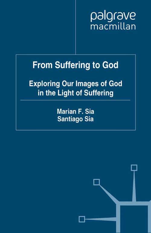 Book cover of From Suffering to God: Exploring our Images of God in the Light of Suffering (1994)