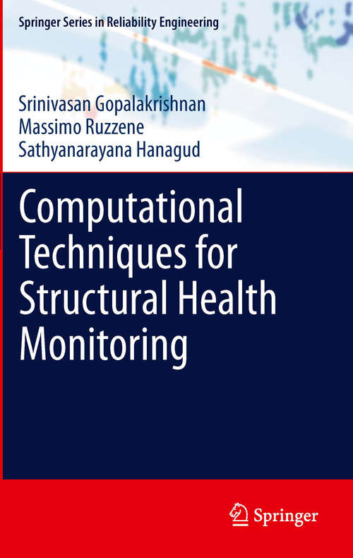 Book cover of Computational Techniques for Structural Health Monitoring (2011) (Springer Series in Reliability Engineering)