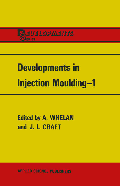 Book cover of Developments in Injection Moulding—1 (1978)