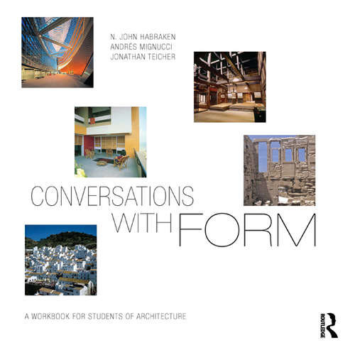 Book cover of Conversations With Form: A Workbook for Students of Architecture
