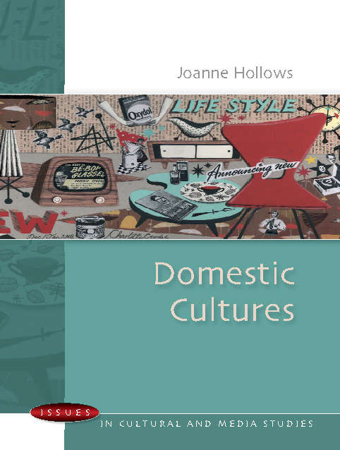 Book cover of Domestic Cultures (UK Higher Education OUP  Humanities & Social Sciences Media, Film & Cultural Studies)