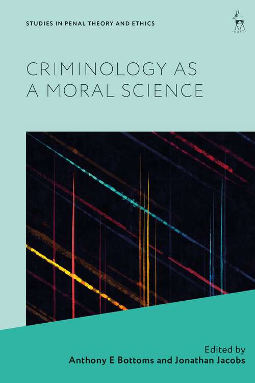 Book cover of Criminology as a Moral Science (Studies in Penal Theory and Ethics)