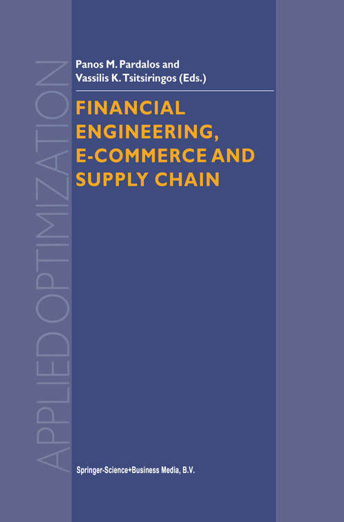 Book cover of Financial Engineering, E-commerce and Supply Chain (2002) (Applied Optimization #70)