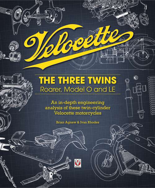 Book cover of Velocette: The Three Twins: Roarer, Model O and LE