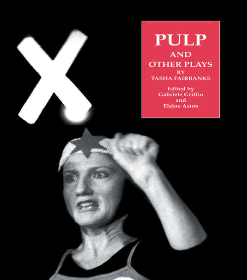 Book cover of Pulp and Other Plays by Tasha Fairbanks