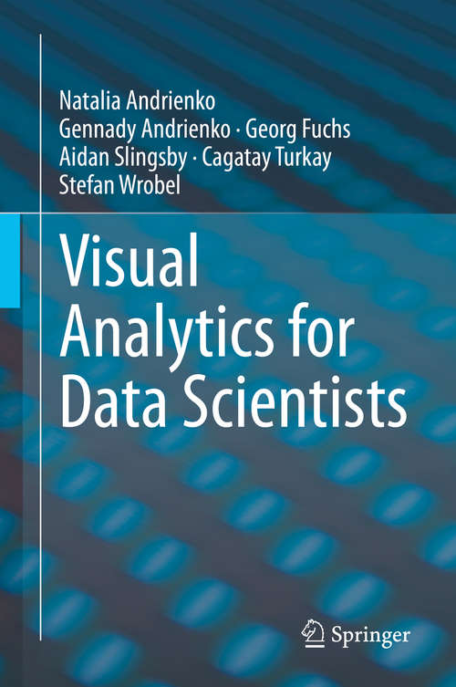 Book cover of Visual Analytics for Data Scientists (1st ed. 2020)