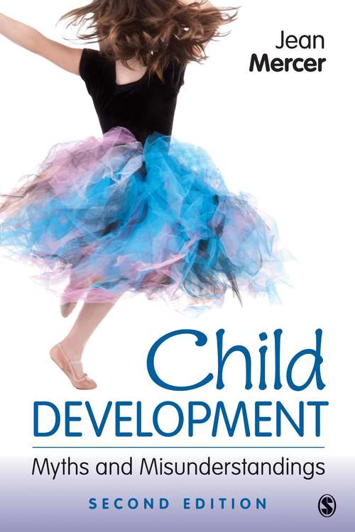 Book cover of Child Development: Myths And Misunderstandings (PDF) ((2nd edition))