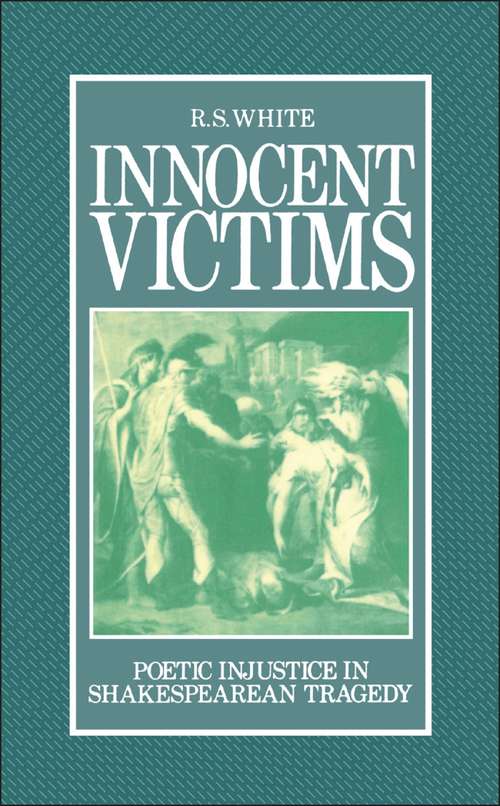 Book cover of Innocent Victims: Poetic Injustice in Shakespearean Tragedy