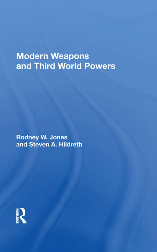 Book cover of Modern Weapons And Third World Powers