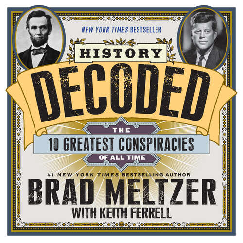 Book cover of History Decoded: The 10 Greatest Conspiracies of All Time