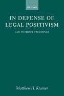 Book cover of In Defense Of Legal Positivism (PDF): Law Without Trimmings