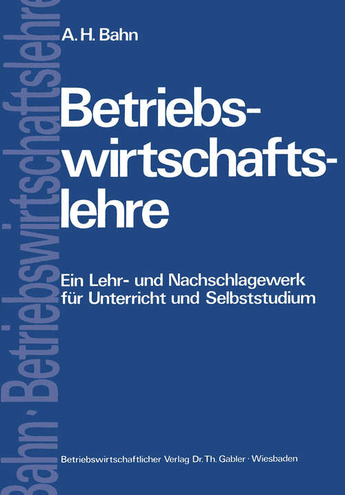 Book cover of Betriebswirtschaftslehre: Ein Lehr- und Nachschlagewerk für Unterricht und Selbststudium (1974)