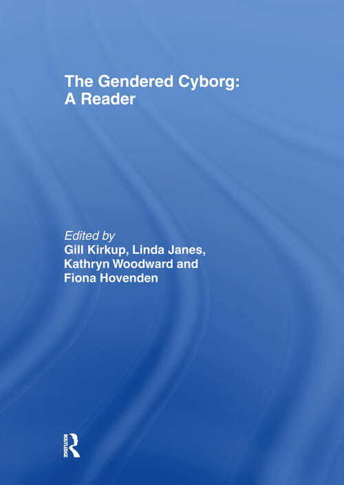 Book cover of The Gendered Cyborg: A Reader