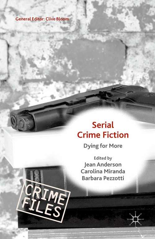 Book cover of Serial Crime Fiction: Dying for More (1st ed. 2015) (Crime Files)