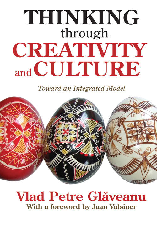 Book cover of Thinking Through Creativity and Culture: Toward an Integrated Model