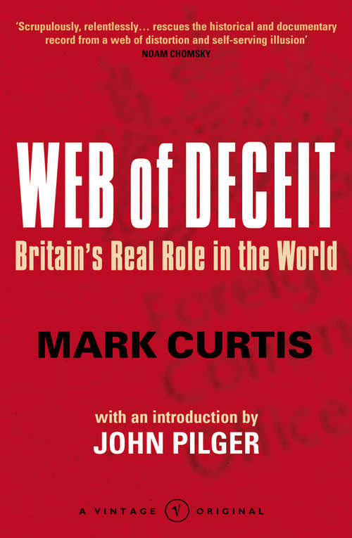 Book cover of Web Of Deceit: Britain's Real Foreign Policy