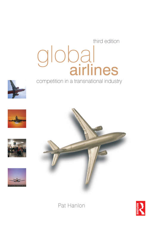 Book cover of Global Airlines: Competition In A Transnational Industry (3)