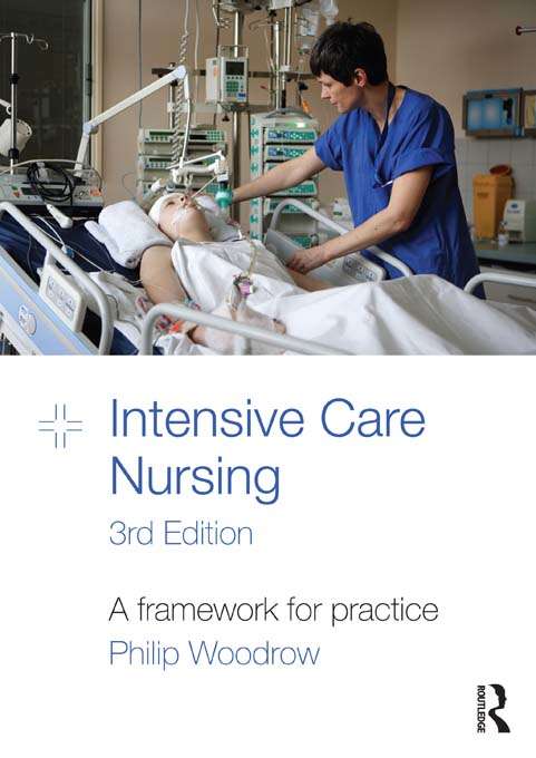Book cover of Intensive Care Nursing: A Framework for Practice