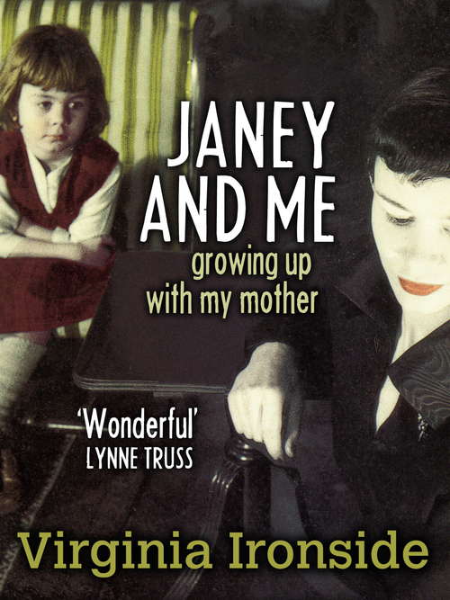 Book cover of Janey and Me: Gowing Up With My Mother