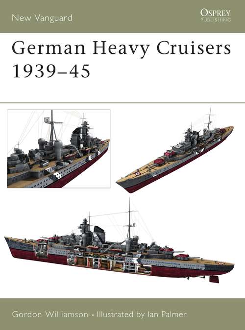 Book cover of German Heavy Cruisers 1939–45: In 1/35 Scale (New Vanguard)