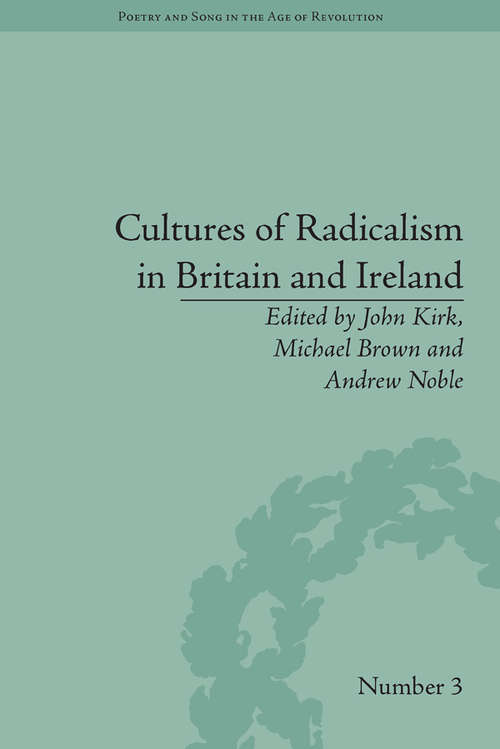 Book cover of Cultures of Radicalism in Britain and Ireland (Poetry and Song in the Age of Revolution)