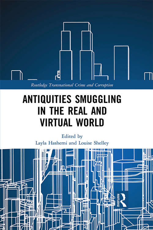 Book cover of Antiquities Smuggling in the Real and Virtual World (Routledge Transnational Crime and Corruption)