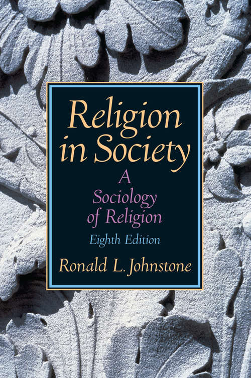 Book cover of Religion in Society: A Sociology of Religion (8)