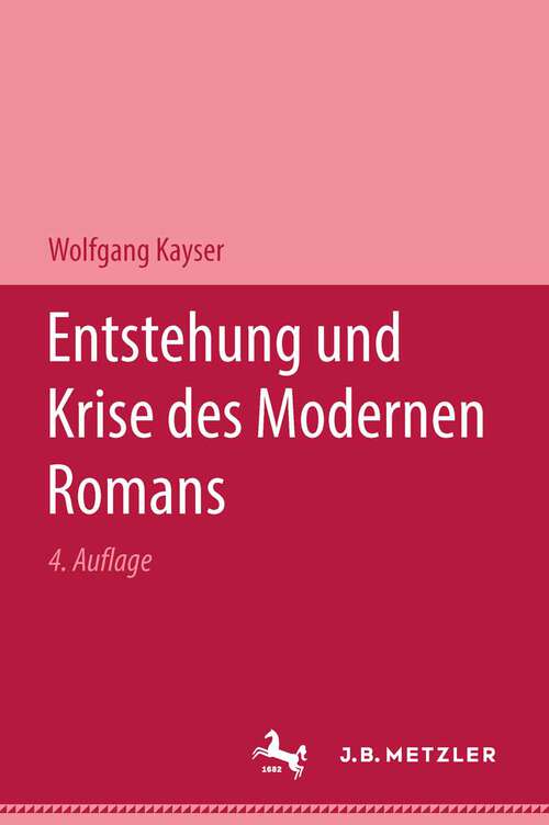 Book cover of Entstehung und Krise des modernen Romans