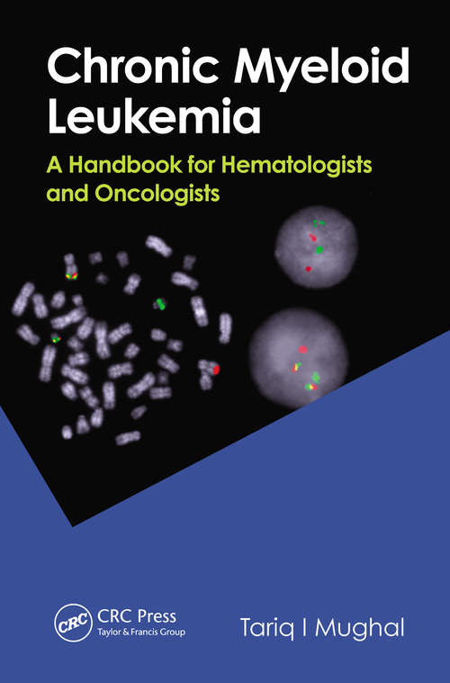 Book cover of Chronic Myeloid Leukemia: A Handbook for Hematologists and Oncologists